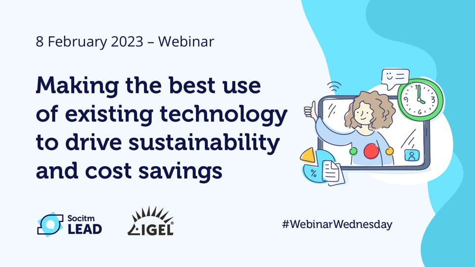 Webinar Wednesday - Making the best use of existing technology to drive sustainability and cost savings - 8th Feb 2023.mp4