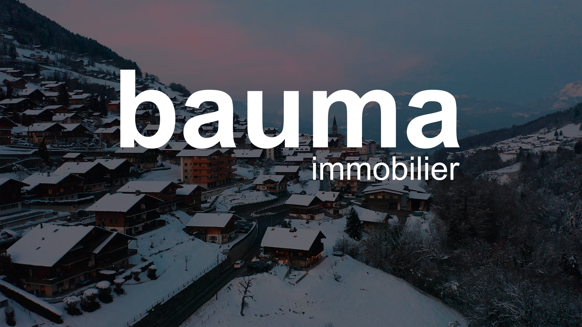 Vidéo immobilière, Bauma: Chalet Troistorrents