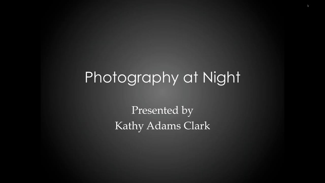 Photography at Night w/ Kathy Adams Clark