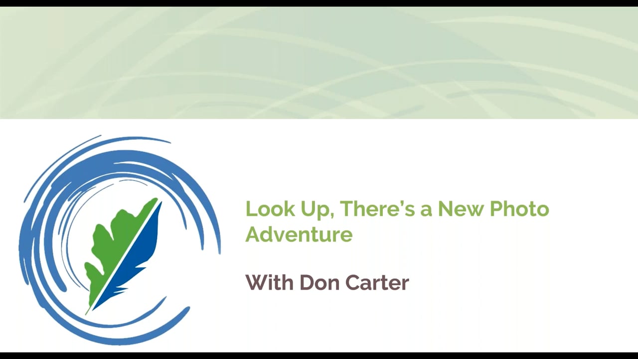 Look Up, There's a New Photo Adventure w/ Don Carter