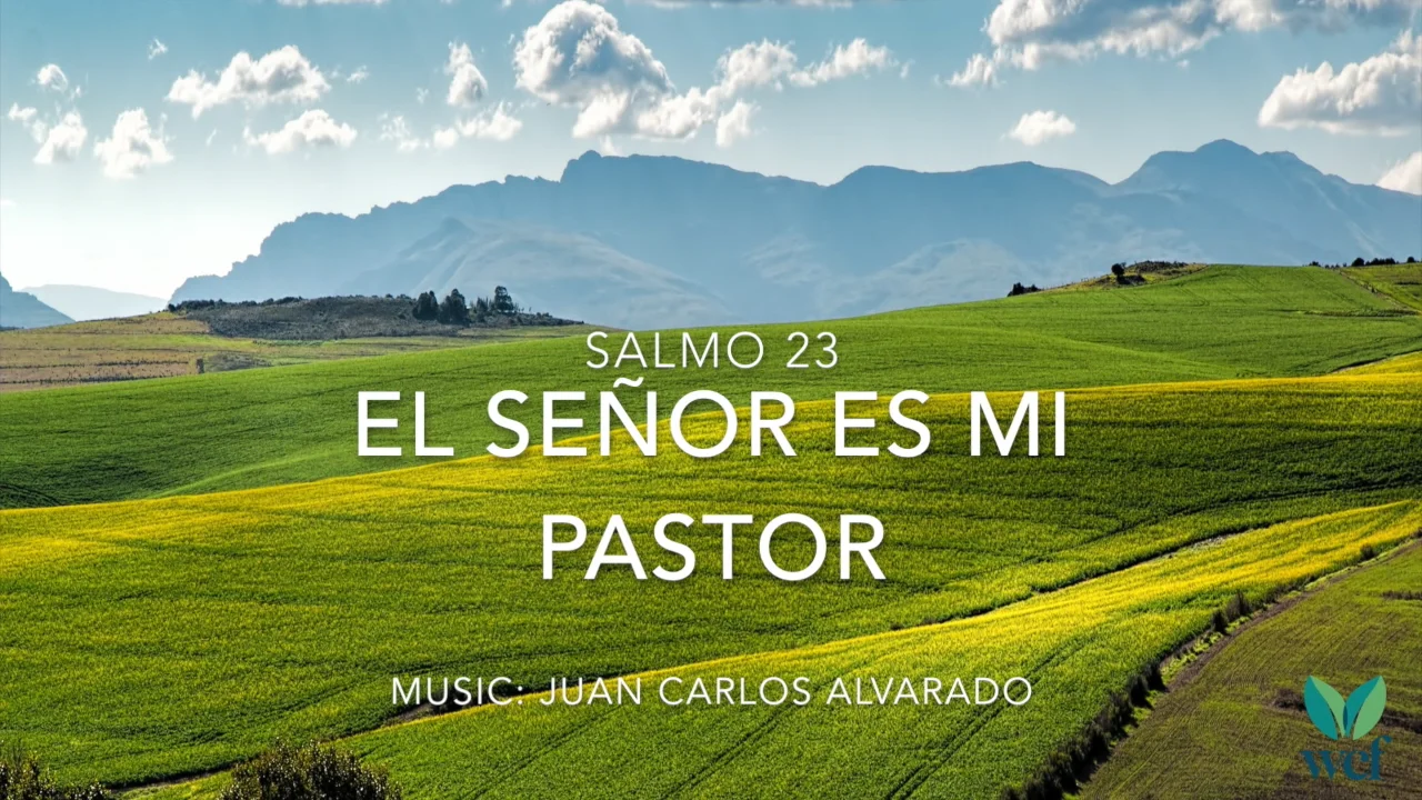 Salmo 23 - ESPAÑOL - El Señor es mi pastor