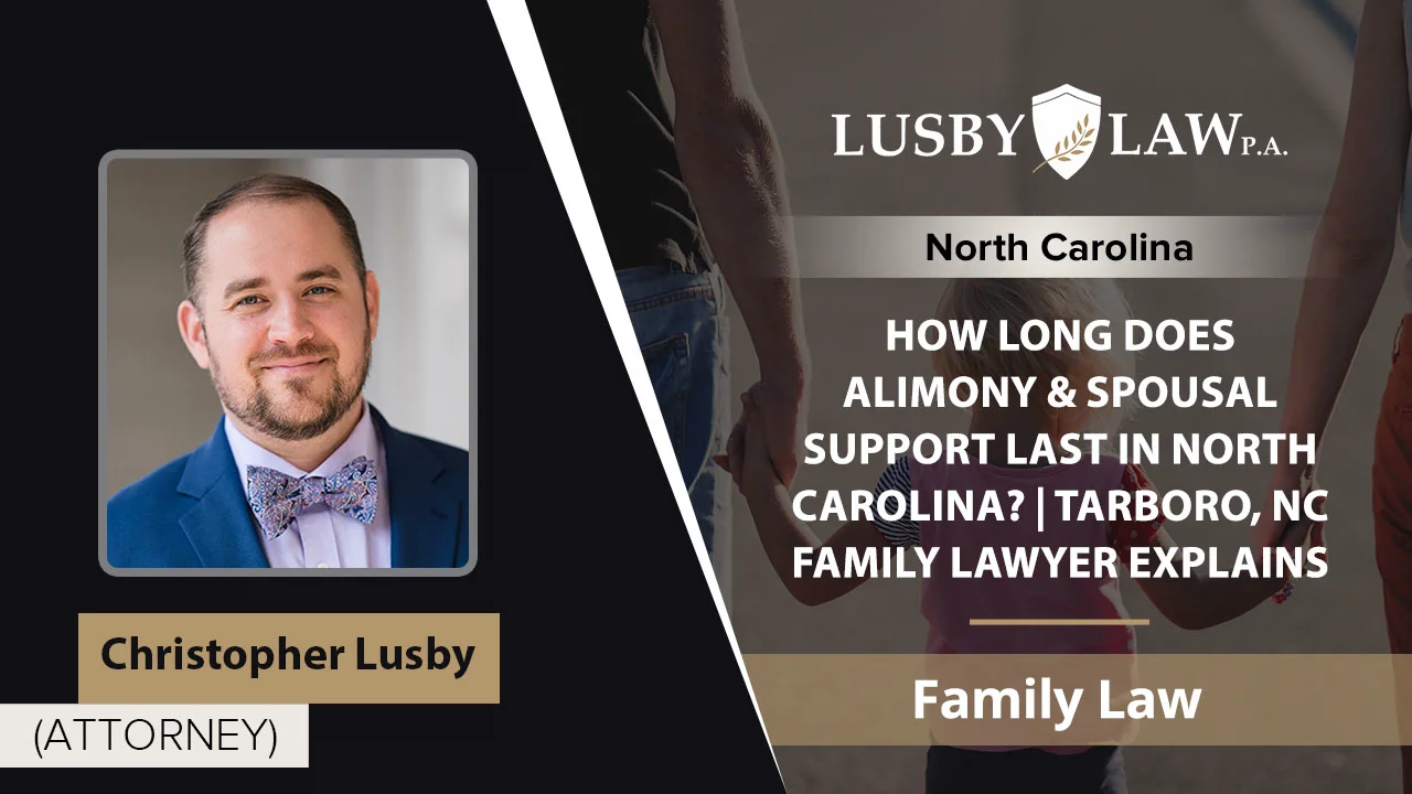 How Long Does Alimony & Spousal Support Last In North Carolina