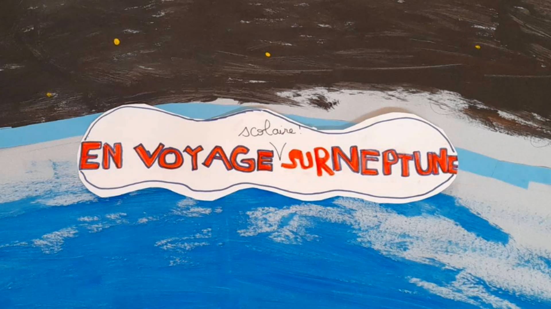 LPDPE - Film d'atelier - Animation - Collège - En voyage scolaire sur Neptune - 2021