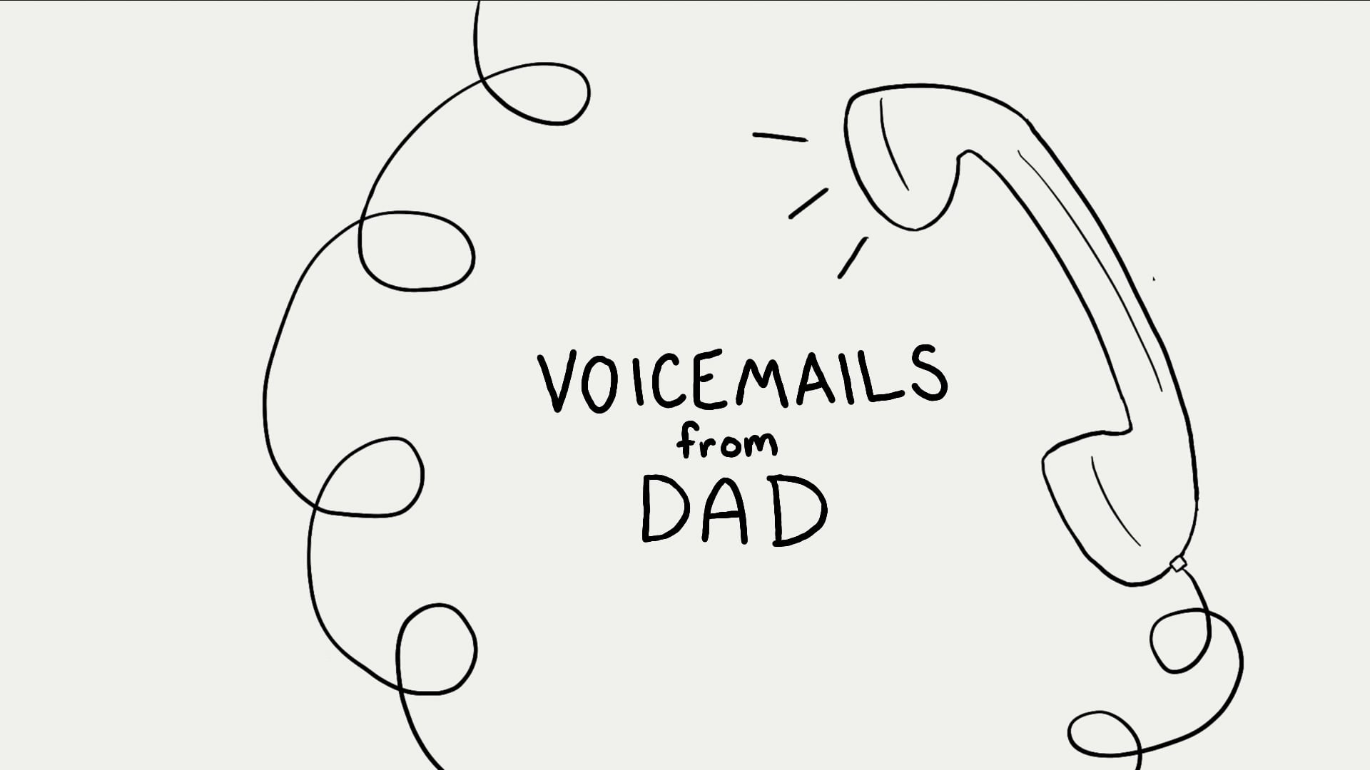 Voicemails from Dad