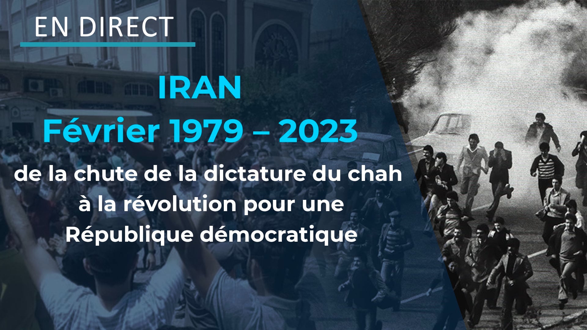 Iran Février 1979 2023 De La Chute De La Dictature Du Chah à La Révolution Pour Une 