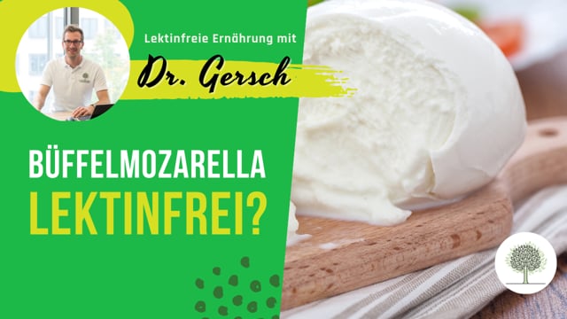 Ist Büffelmozarella lektinfrei? 