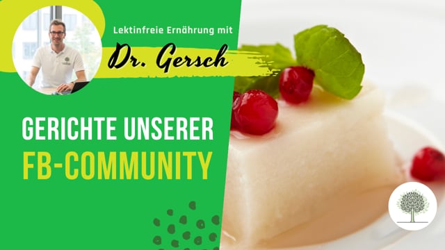 Zwei lektinfreie Gerichte aus unserer Community 