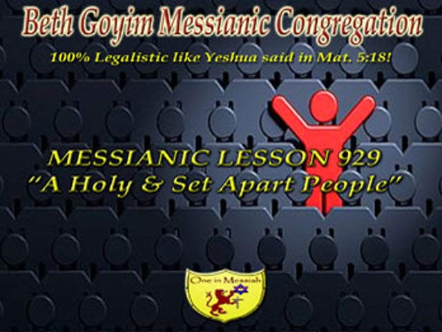 ⁣BGMCTV MESSIANIC LESSON 929 A HOLY AND SET APART PEOPLE
