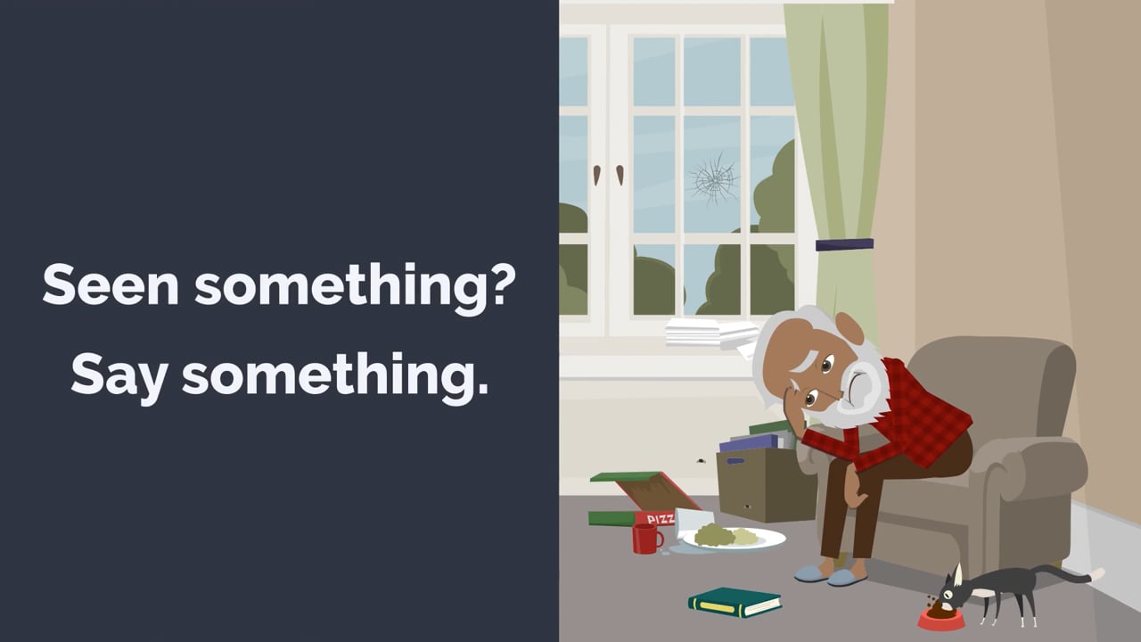 Seen something? Say something: help keep people safe from neglect