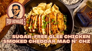 Sugar-Free Glee Chicken Smoked Cheddar Mac n' Chz - 30SEC V1