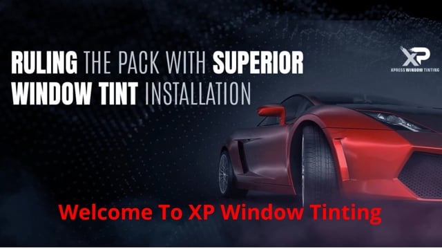 XP Window Tinting : Best Car Window Tinting in Southampton, PA