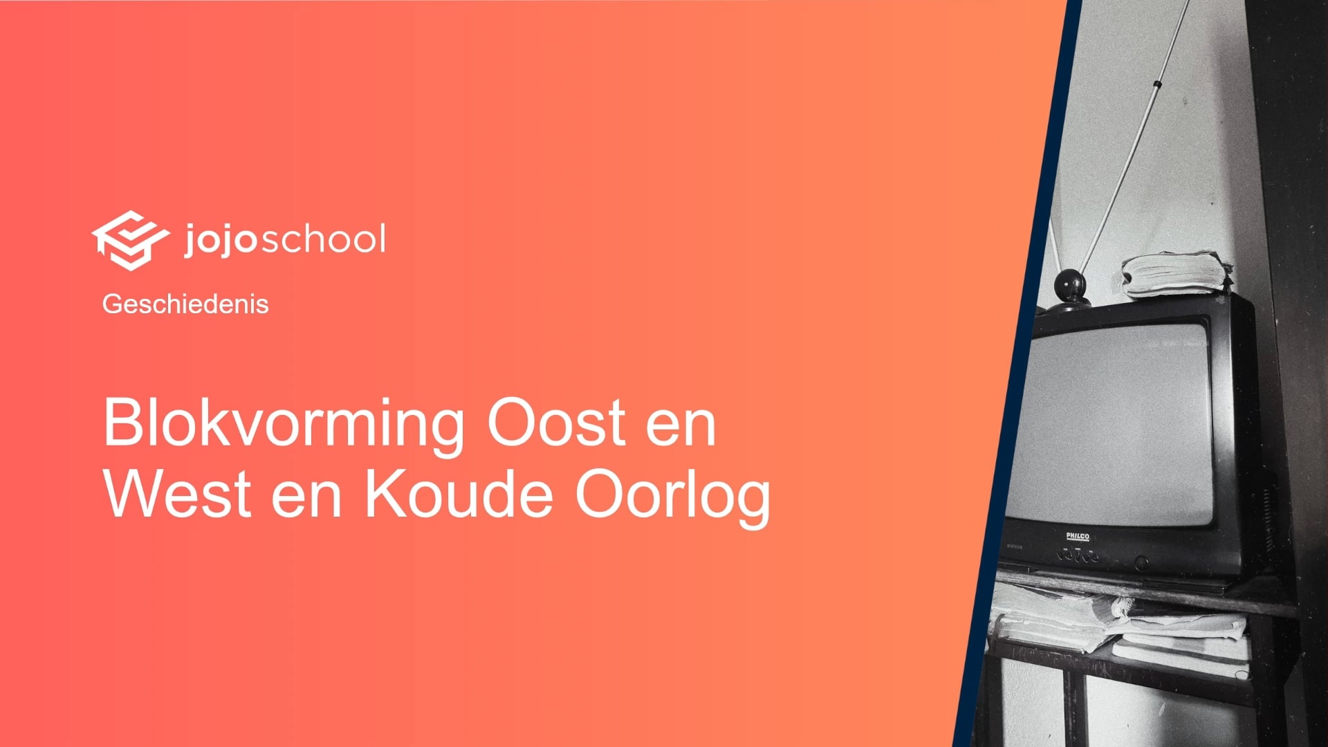 Blokvorming Oost en West en Koude Oorlog