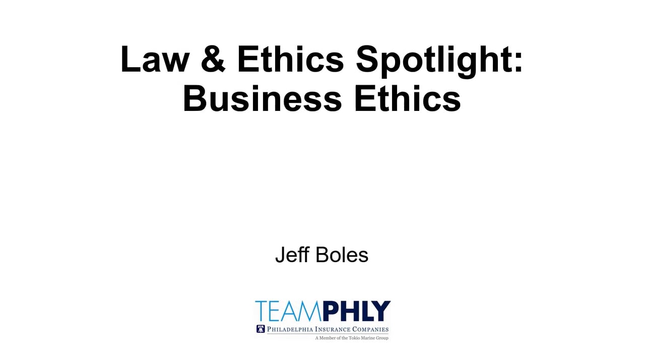 Law & Ethics Spotlight: Business Ethics