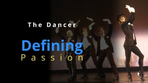 Defining Passion: The Dancer (47:40)