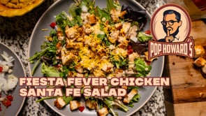 Fiesta Fever Chicken Santa Fe Salad - Pop Howard's