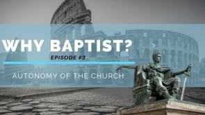 Why Baptist Part 3: Paul Walker