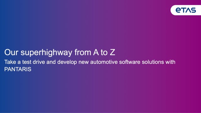Our superhighway from A to Z: take a test drive and develop new automotive software solutions with PANTARIS