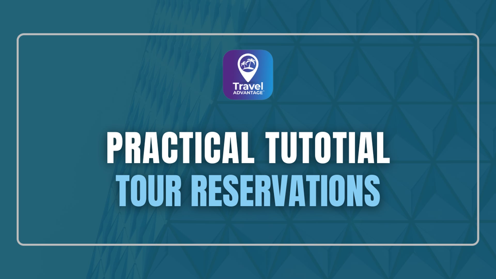 TOUR RESERVATIONS