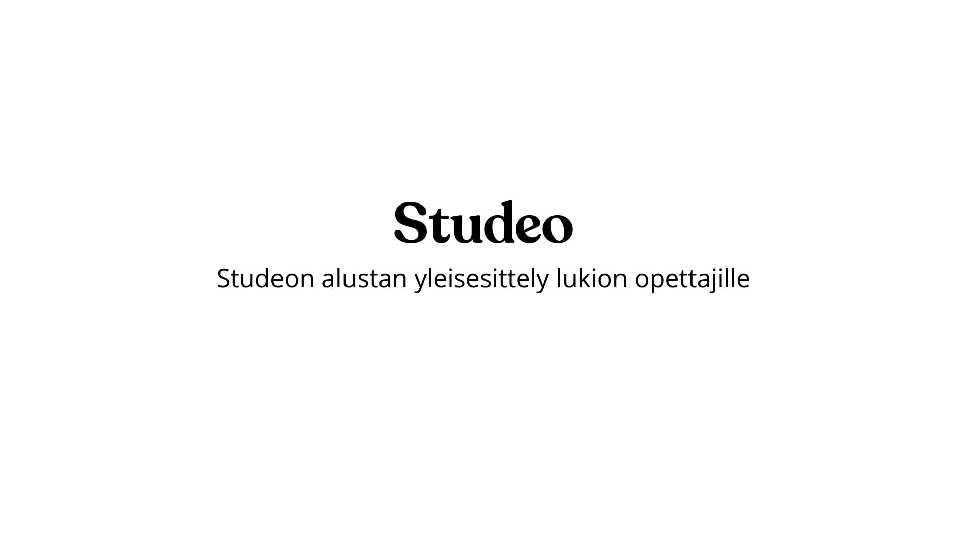 Studeon Alustan Yleisesittely Lukion Opettajille On Vimeo