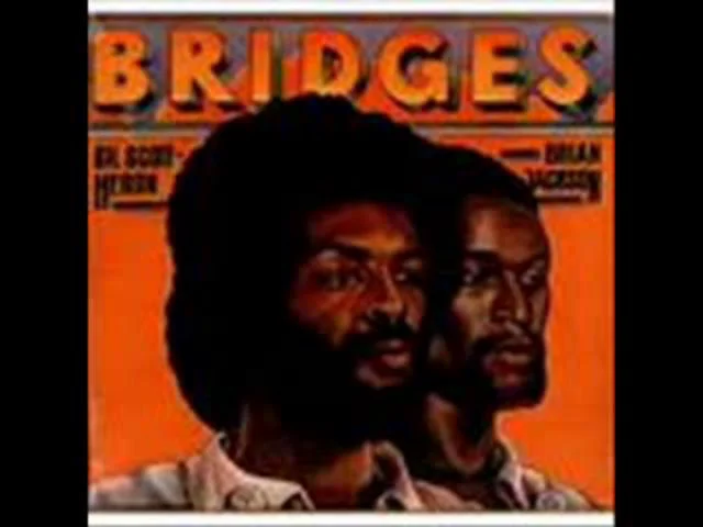 Gil Scott Heron & Brian Jackson- We Almost Lost Detroit- Bridges‏