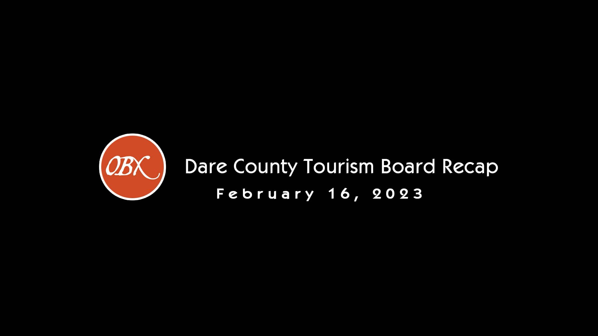 dare-county-tourism-board-february-16-2023-recap-on-vimeo