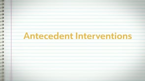 Antecedent Interventions