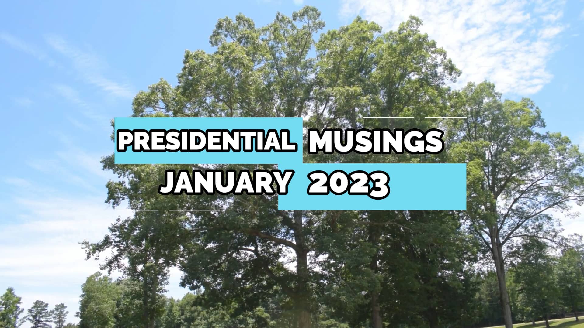 Presidential Musings - January 2023 on Vimeo
