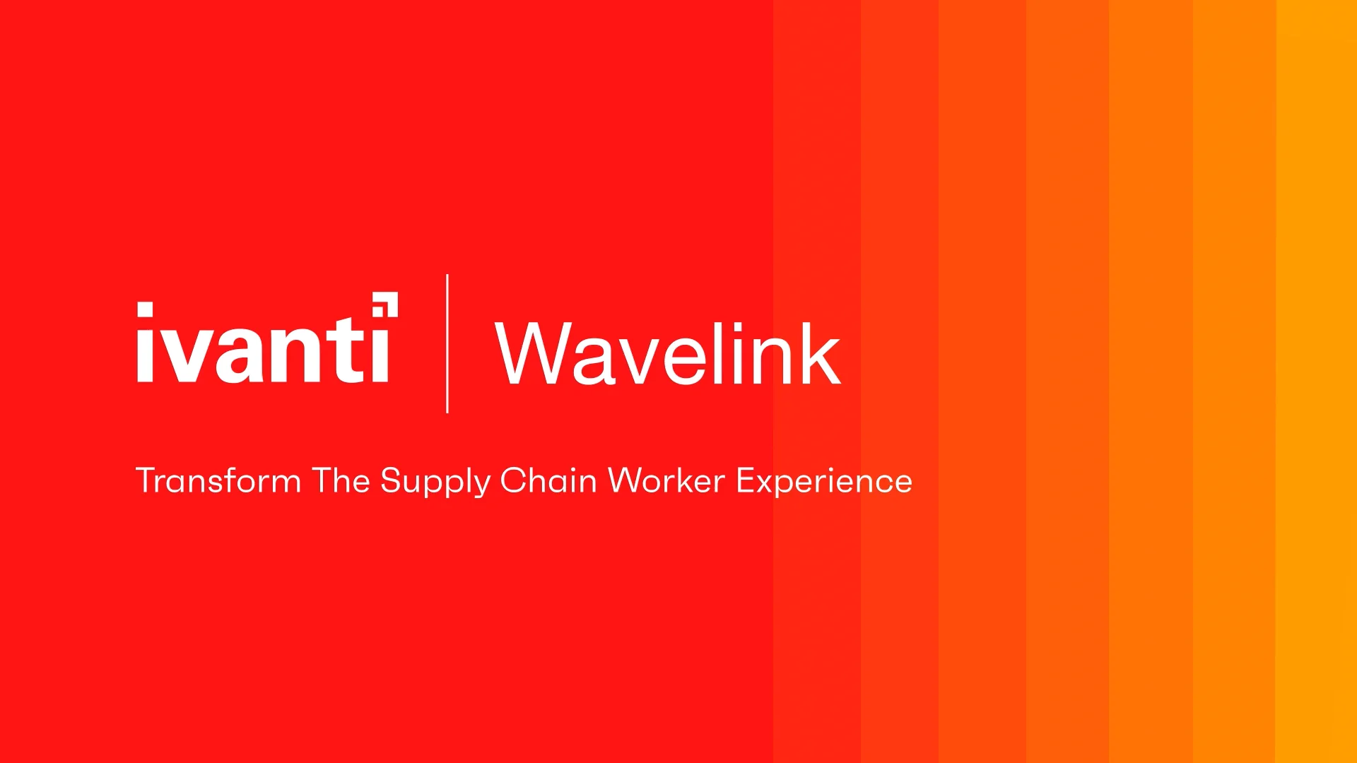 Ivanti Wavelink - Ivanti Wavelink: Transforming the Supply Chain for ...