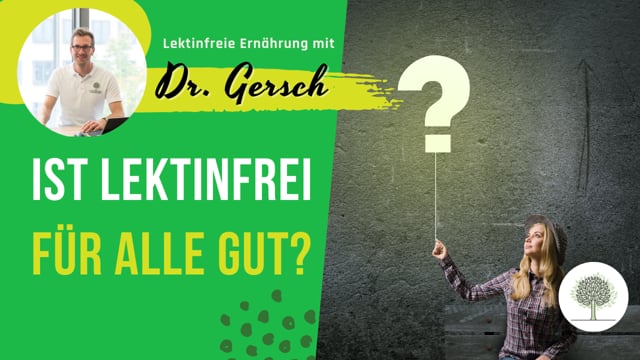 Lektinsensitivität - Sollte sich die ganze Familie Lektin- und Glutenfrei ernähren?