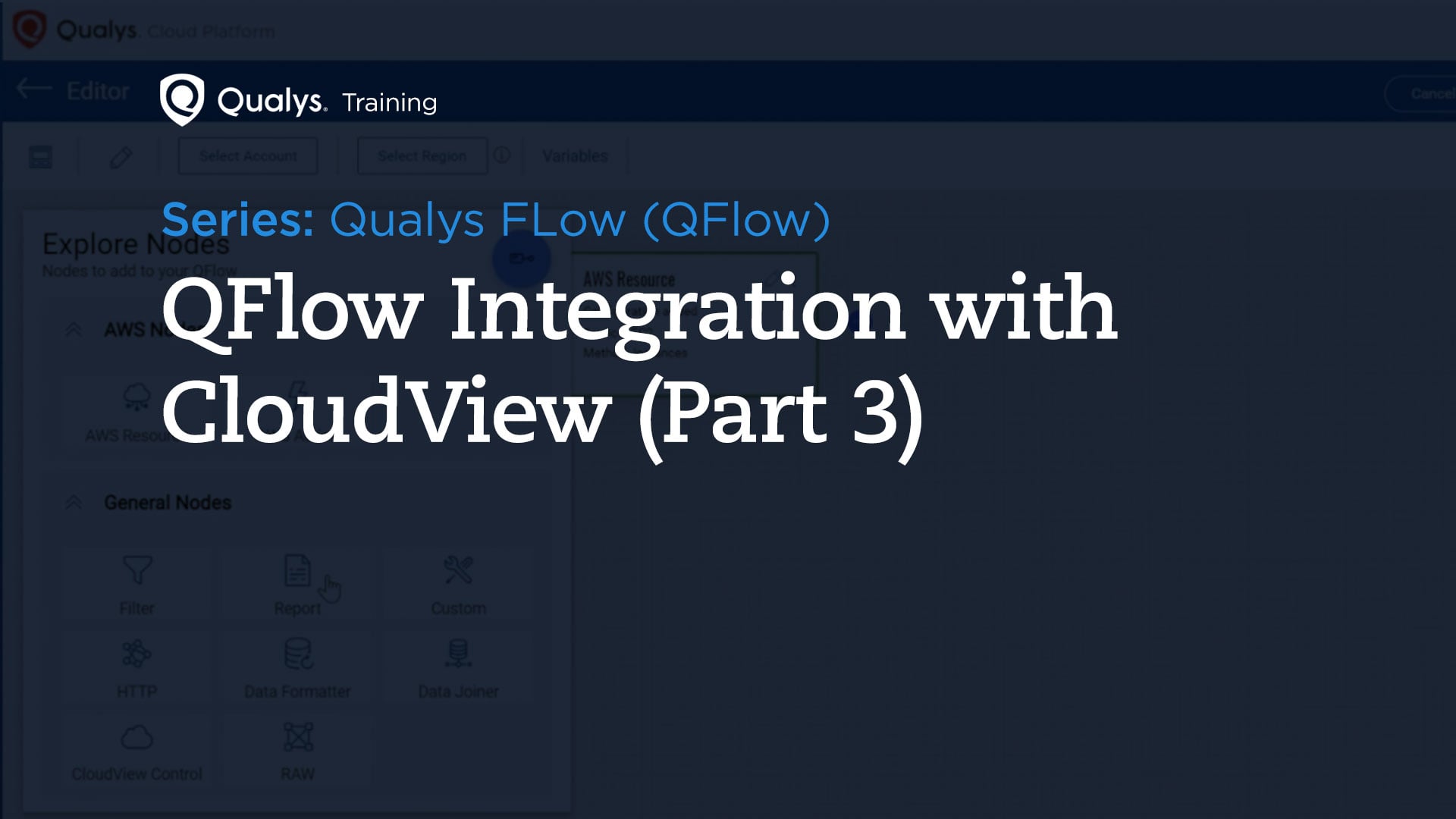 QFlow Integration with CloudView (Part 3)