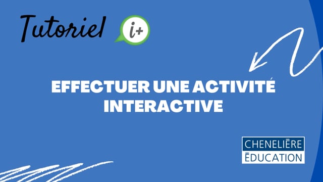 Tutoriel étudiant - Effectuer une activité interactive