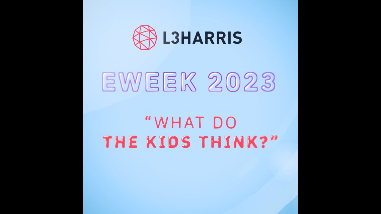 L3Harris - EWeek 2023 - Introduce a Girl Today