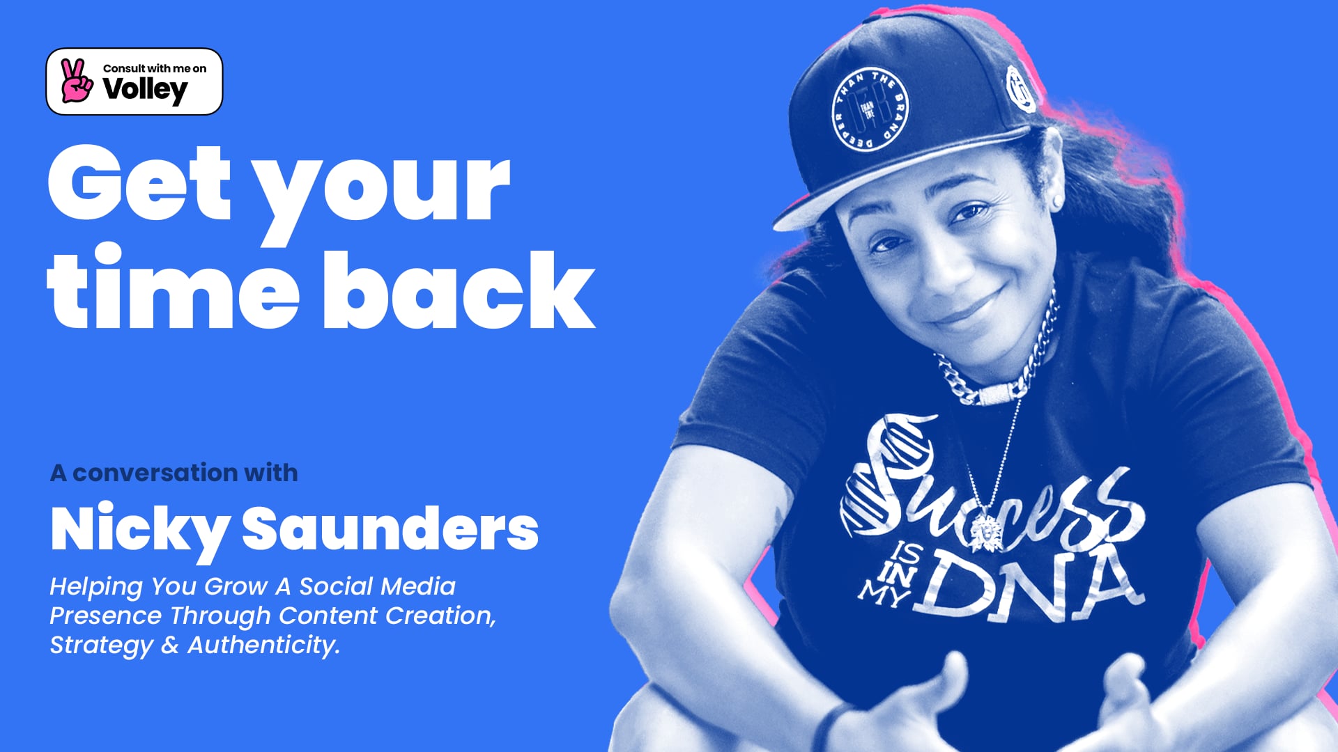 How Nicky Saunders Is Monetizing Her Expertise While Getting Her Time ...