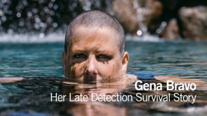 Gena Bravo: Her Late Detection Survival Story