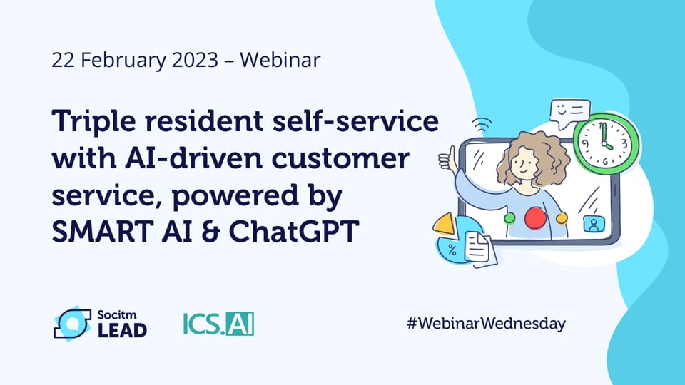 Webinar Wednesday - Triple resident self-service with AI-driven customer service, powered by SMART AI & ChatGPT - 22nd Feb 2023