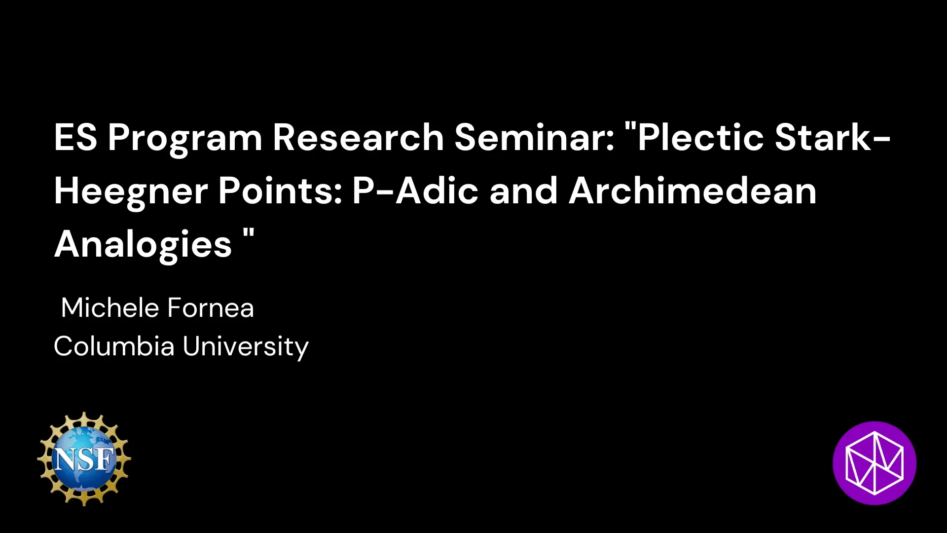 ES Program Research Seminar- -Plectic Stark-Heegner Points- P-Adic and ...