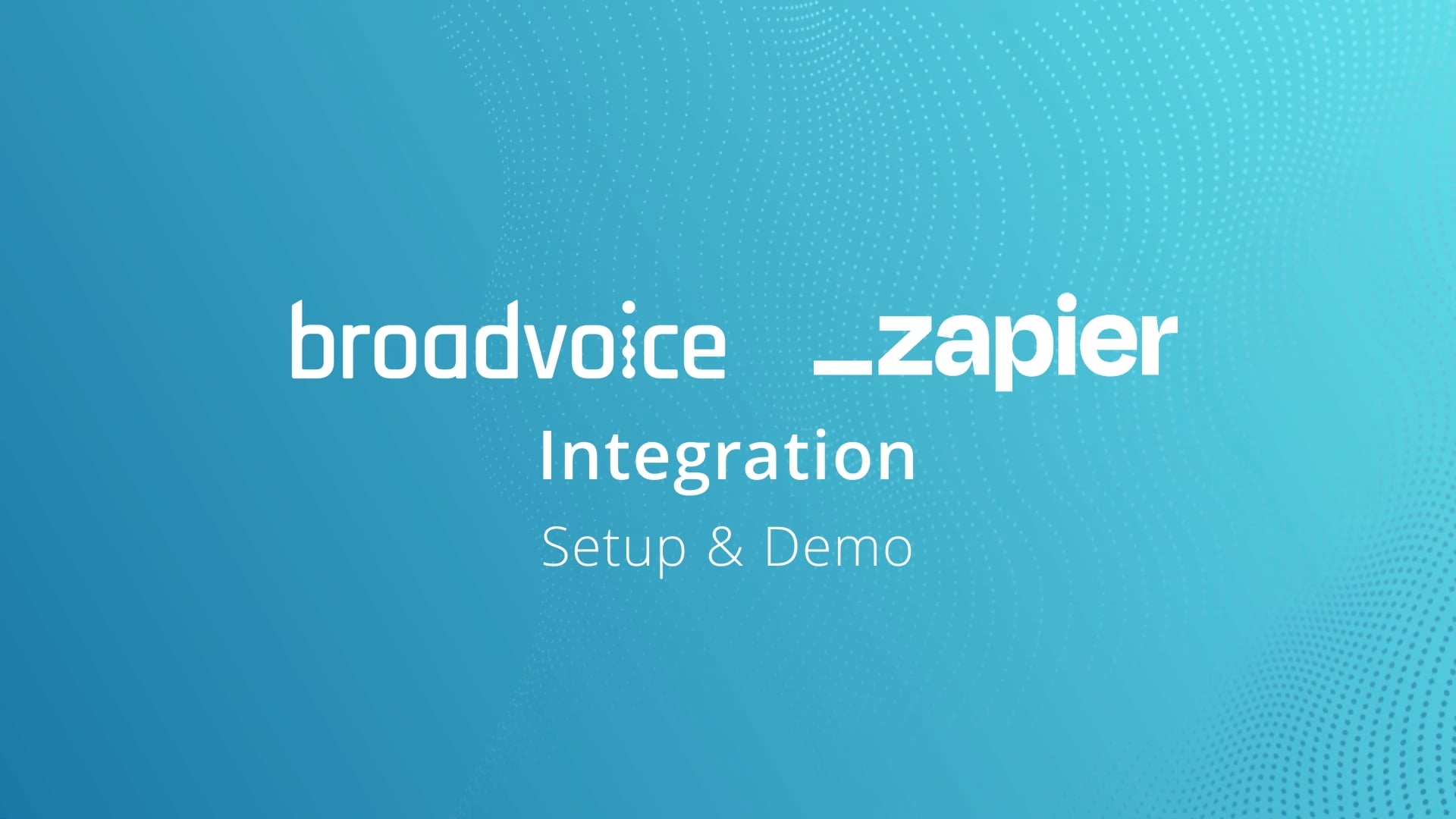 Broadvoice Zapier – Demo On Vimeo