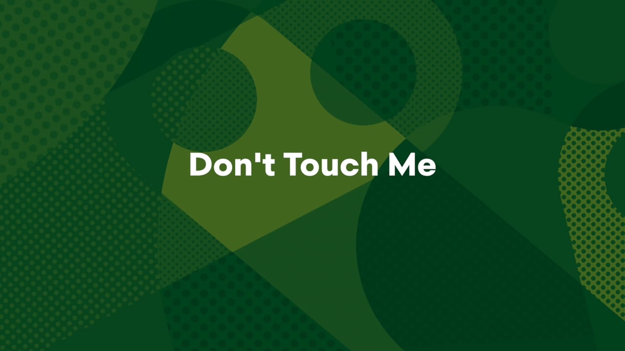 Don't Touch Me