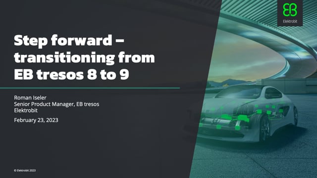 Step forward – transitioning from EB tresos 8 to 9