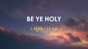 Be Ye Holy