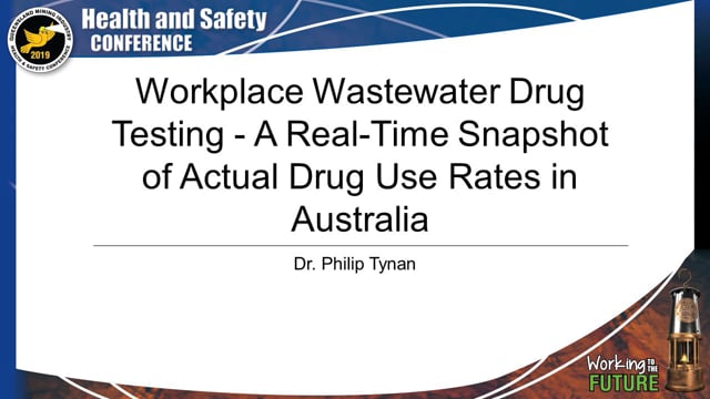 Tynan - Workplace Wastewater Drug Testing - A Real-Time Snapshot of Actual Drug Use Rates in Australia