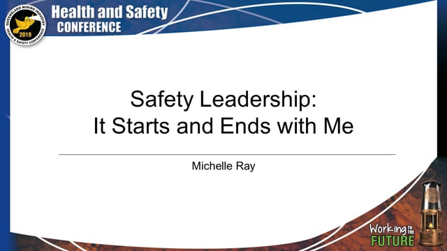 Ray - Safety Leadership: It Starts and Ends with Me