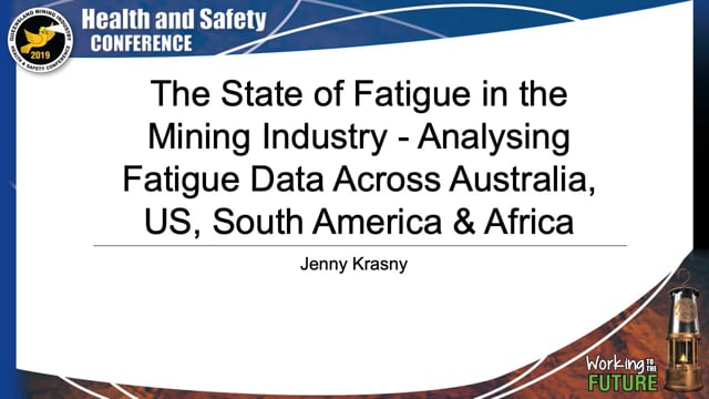 Krasny - The State of Fatigue in the Mining Industry - Analysing Fatigue Data Across Australia, the United States, South America and Africa