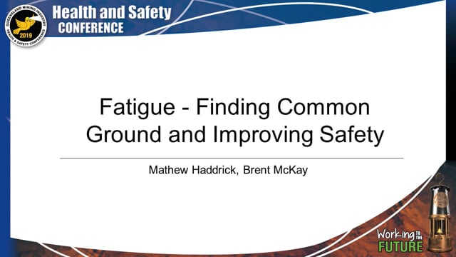 Haddrick/McKay - Fatigue - Finding Common Ground and Improving Safety