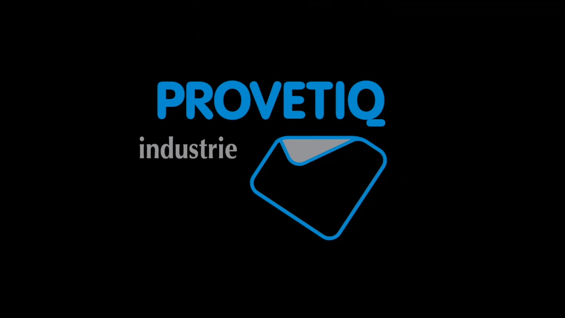 Film de présentation de la société PROVETIQ Industrie