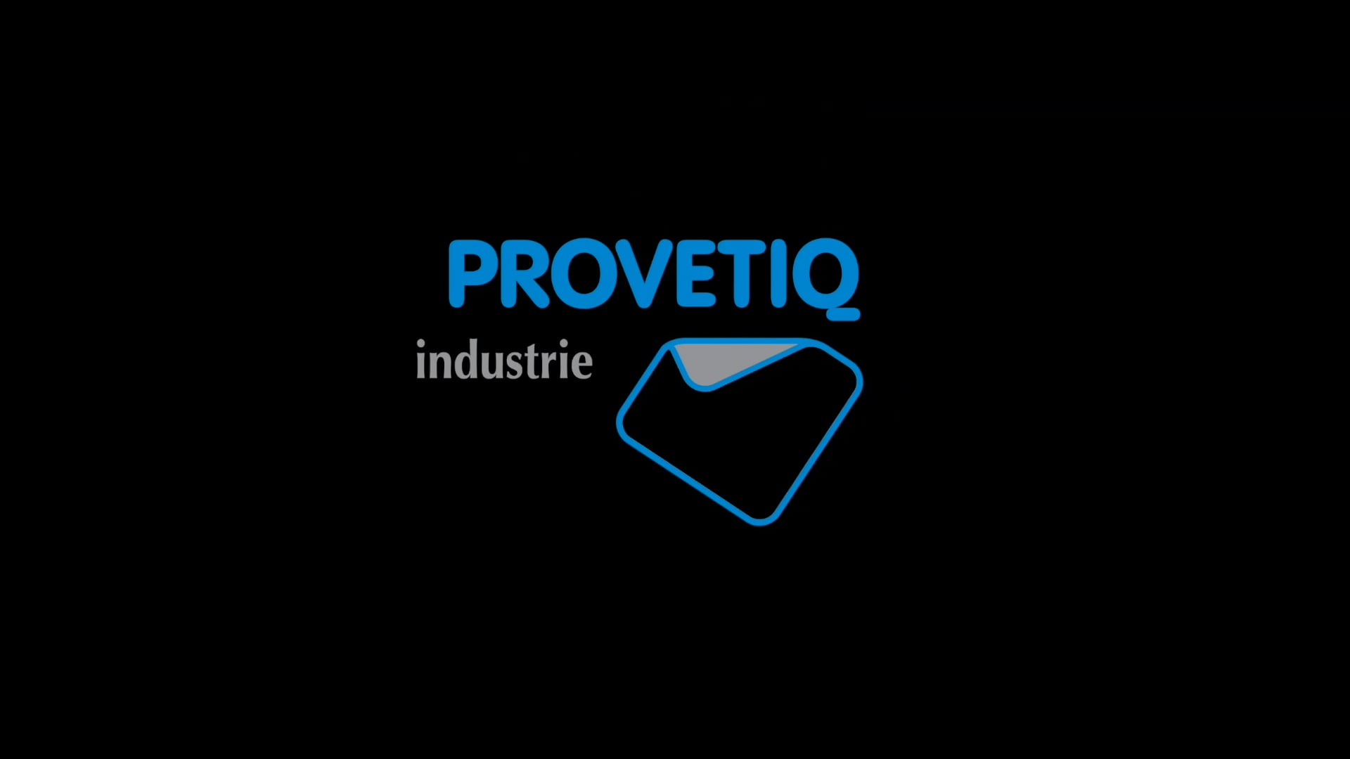 Film de présentation de la société PROVETIQ Industrie