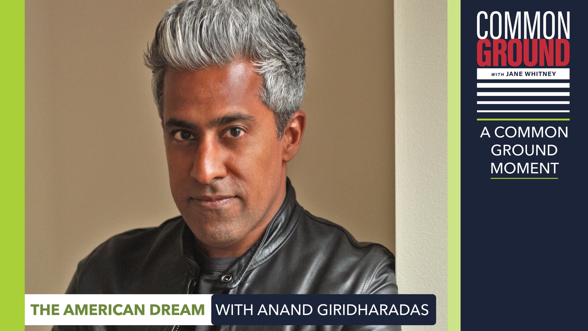 The American Dream with Anand Giridharadas