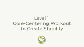 Core-Centering Workout to Create Stability