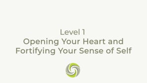 Opening Your Heart and Fortifying Your Sense of Self