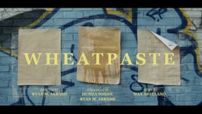 WHEATPASTE - Short Film